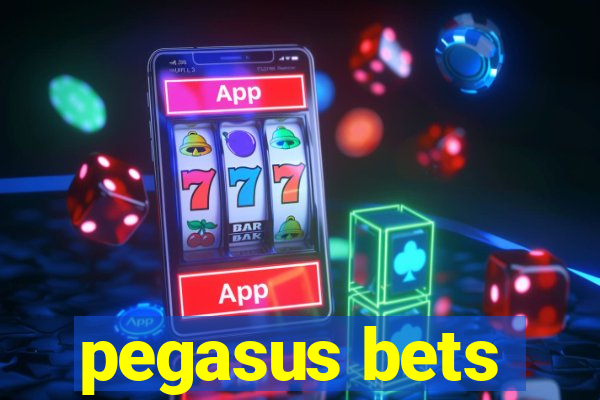 pegasus bets