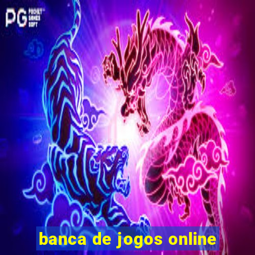 banca de jogos online