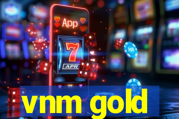 vnm gold