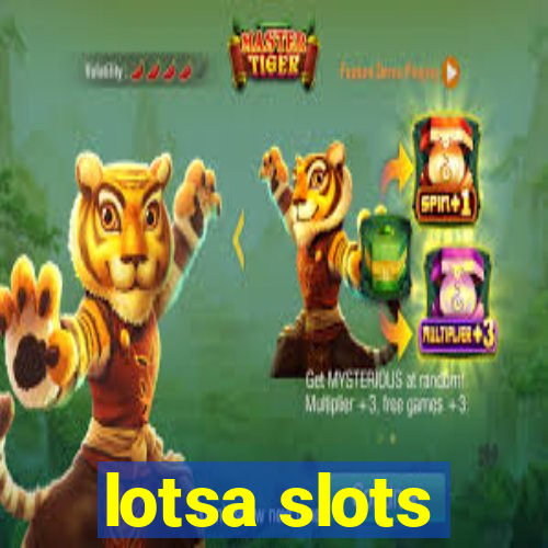 lotsa slots