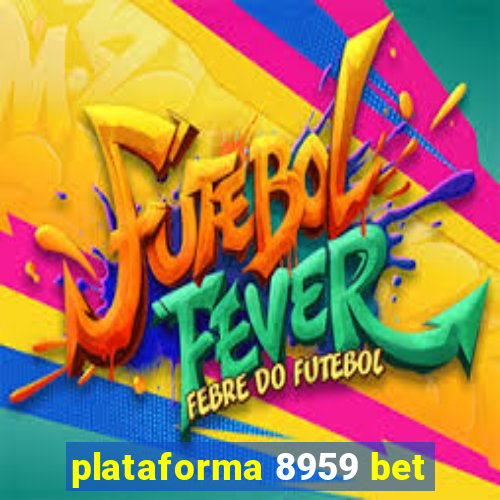 plataforma 8959 bet