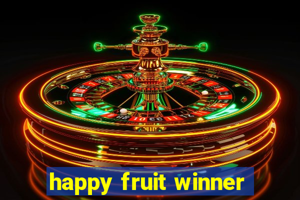 happy fruit winner