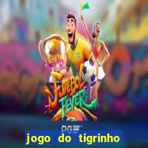 jogo do tigrinho que ganha dinheiro de verdade no pix