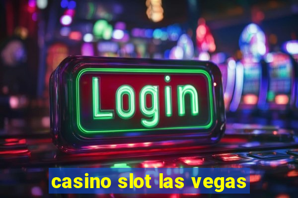 casino slot las vegas