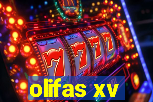 olifas xv