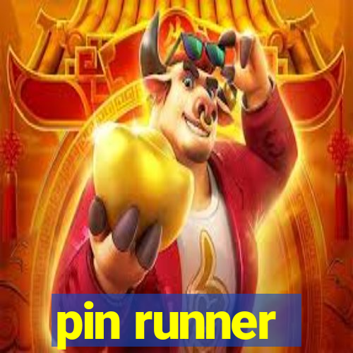 pin runner