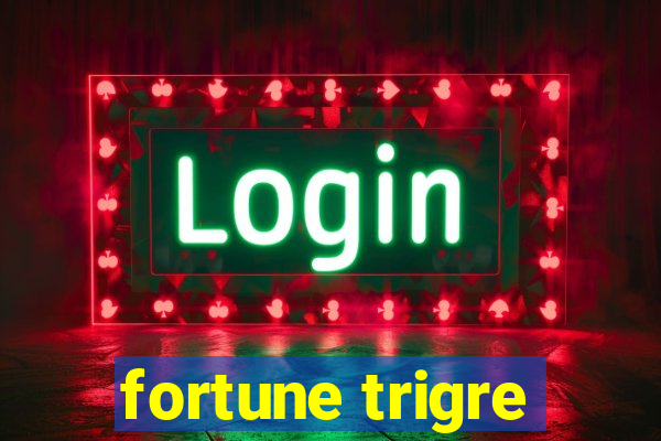 fortune trigre