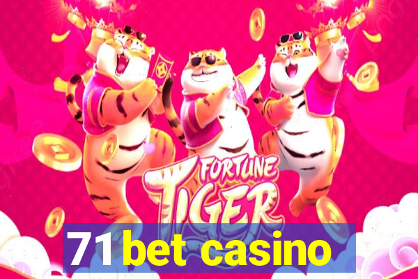 71 bet casino