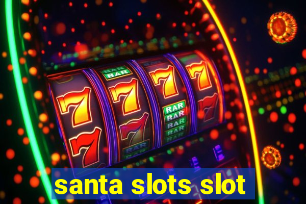 santa slots slot