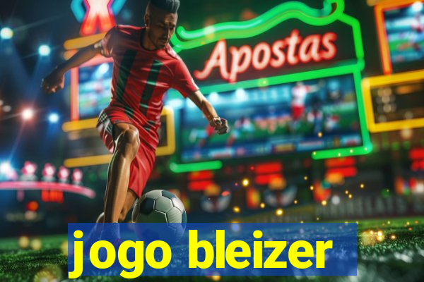 jogo bleizer