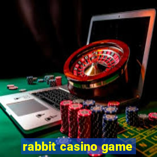 rabbit casino game