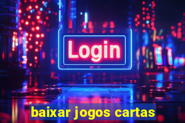 baixar jogos cartas