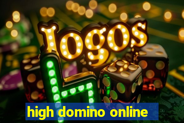 high domino online