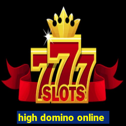 high domino online