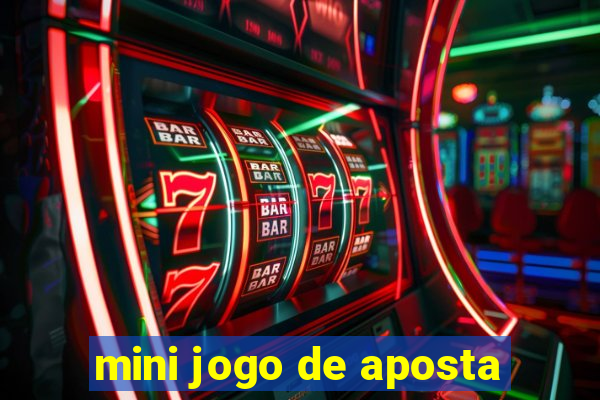 mini jogo de aposta