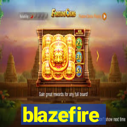 blazefire