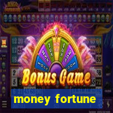 money fortune