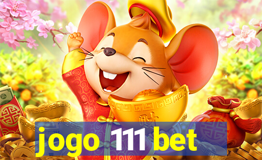 jogo 111 bet