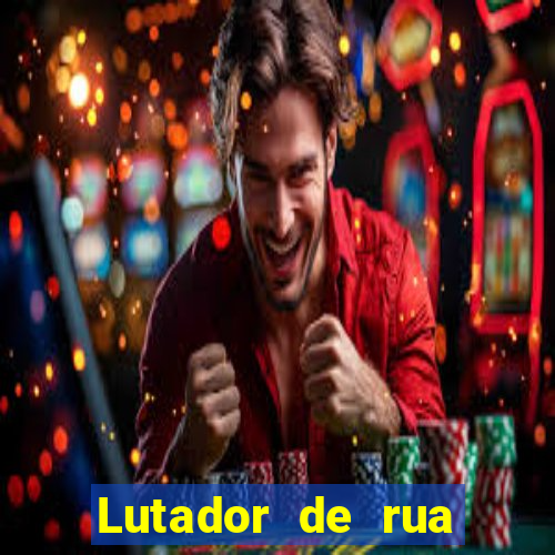 Lutador de rua filme completo dublado mega filmes