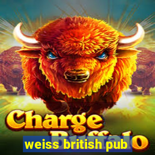 weiss british pub