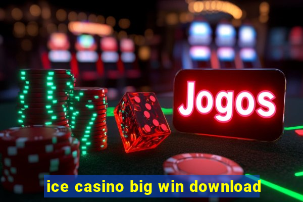 ice casino big win download