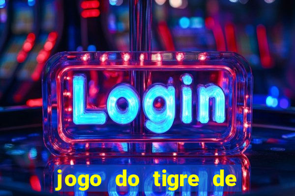 jogo do tigre de 5 reais