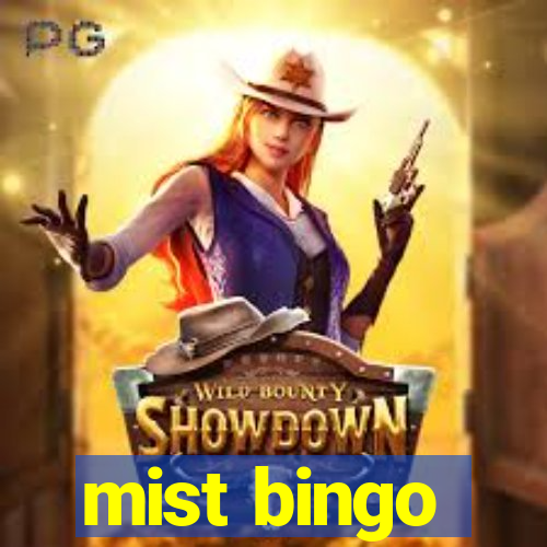 mist bingo