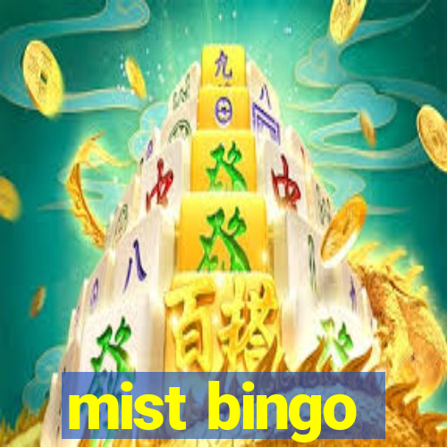 mist bingo