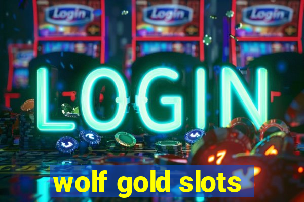 wolf gold slots