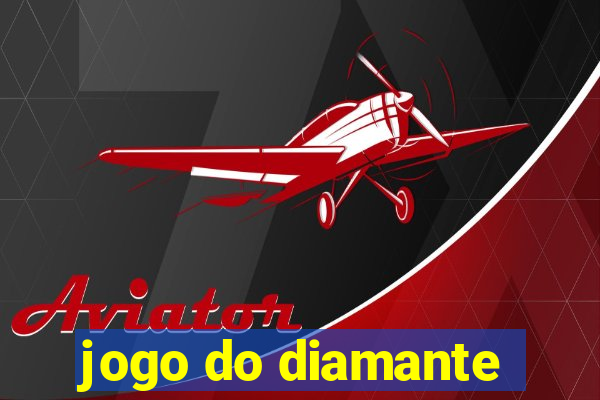 jogo do diamante