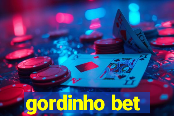 gordinho bet