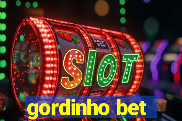 gordinho bet