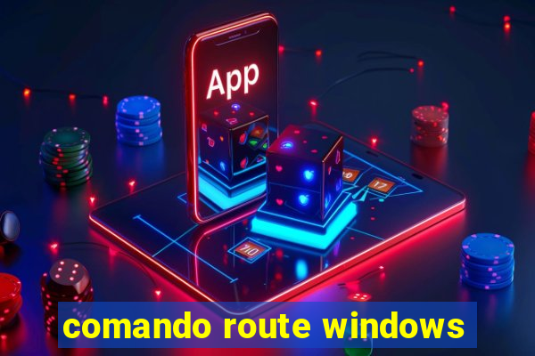 comando route windows