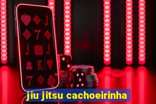 jiu jitsu cachoeirinha