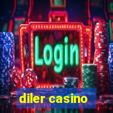 diler casino