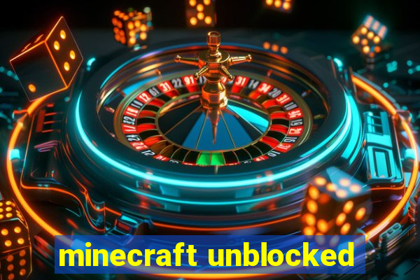 minecraft unblocked