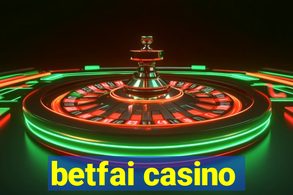 betfai casino