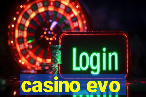 casino evo