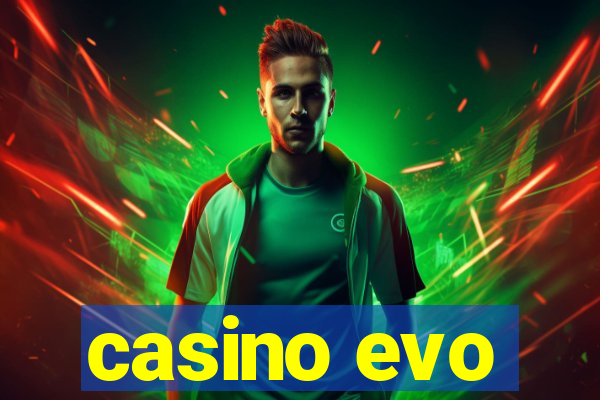 casino evo