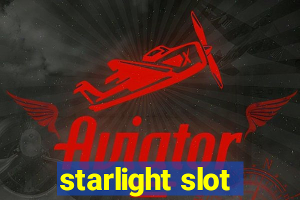 starlight slot