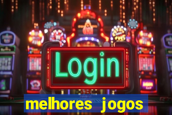 melhores jogos slots casino