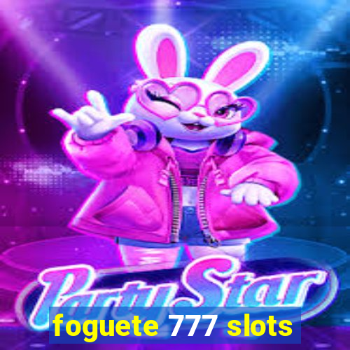 foguete 777 slots