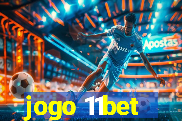 jogo 11bet