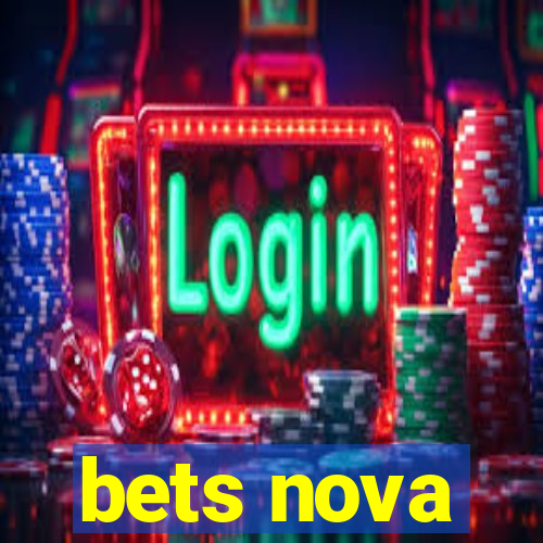 bets nova