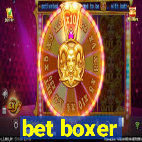 bet boxer