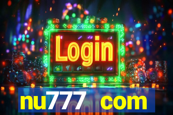 nu777 com plataforma de jogos