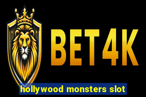 hollywood monsters slot