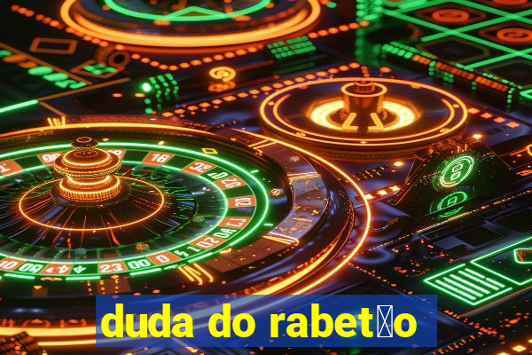 duda do rabet茫o