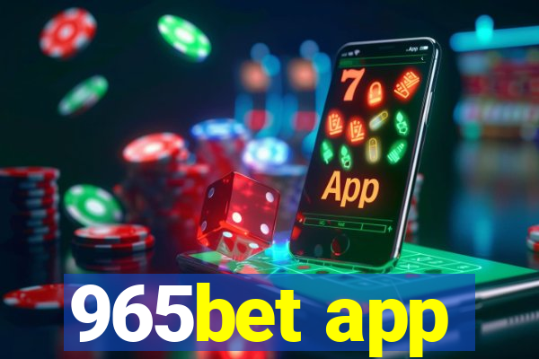 965bet app