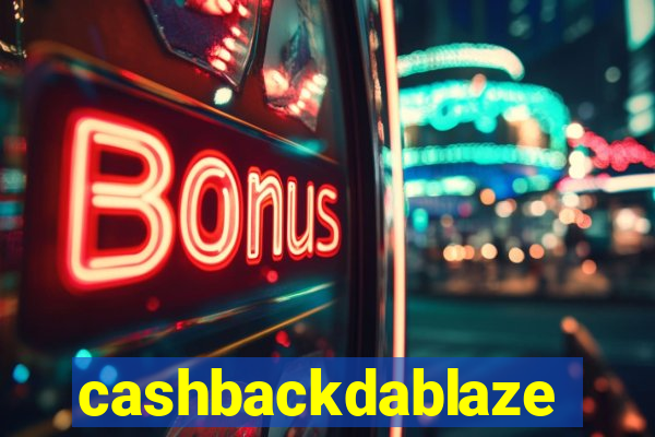 cashbackdablaze